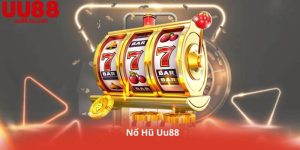 Nổ Hũ Uu88 – Sảnh Game Giúp Bạn Biến 100k Thành 10 Triệu